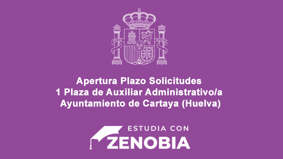 ¡¡Abierto el plazo de solicitudes para una plaza de Auxiliar Administrativo/a en Cartaya (Huelva)!