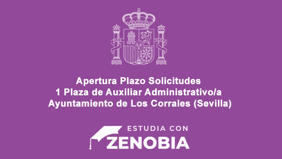 ¡Abierto el plazo de solicitudes para una plaza de Auxiliar Administrativo/a en Los Corrales (Sevilla)!