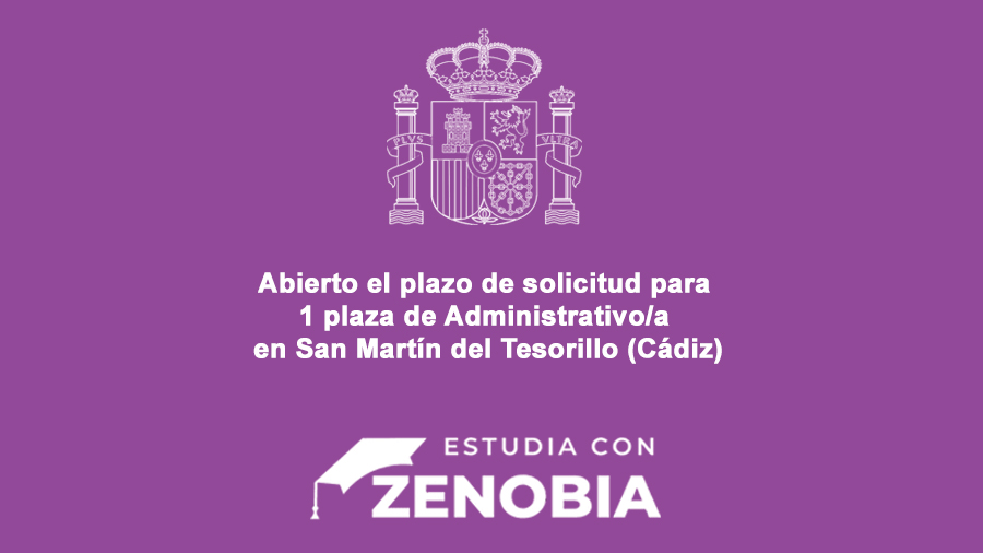 Abierto el plazo de solicitud para 1 plaza de Administrativo/a en San Martín del Tesorillo (Cádiz)
