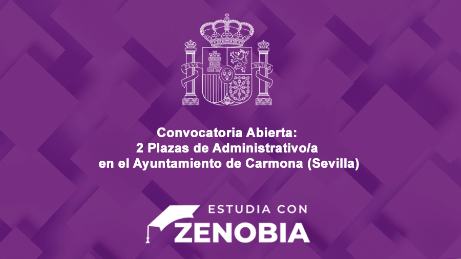 Convocatoria Abierta: 2 Plazas de Administrativo/a en el Ayuntamiento de Carmona (Sevilla)